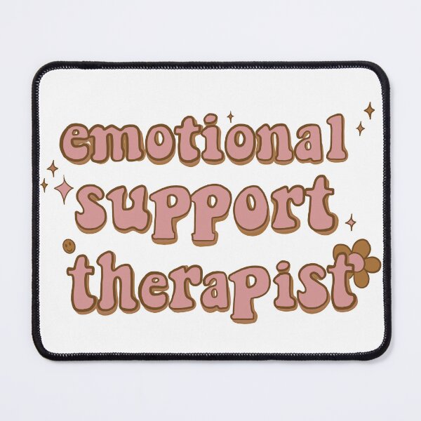Item preview, emotional support therapist - earthy designed and sold by gaslight-n.