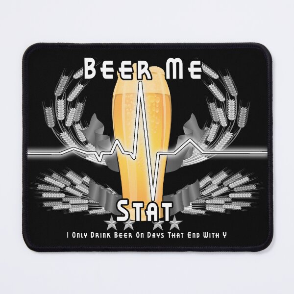 Item preview, Beer Me Stat designed and sold by A-T-H.