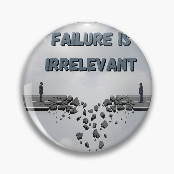 Item preview, Failure Is Irrelevant designed and sold by NorthV.