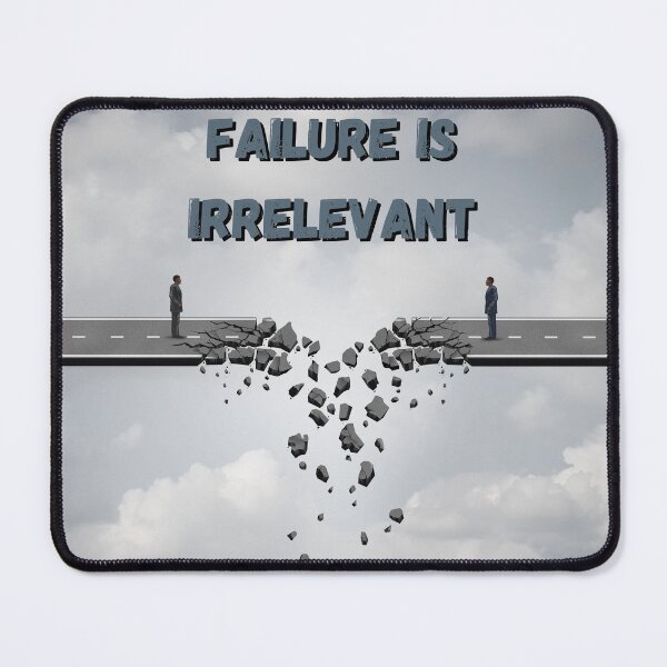 Item preview, Failure Is Irrelevant designed and sold by NorthV.
