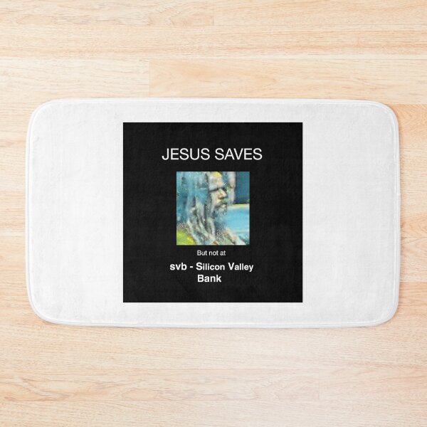Item preview, Jesus Saves But not at Silicon Valley Bank  designed and sold by DOITRecords.
