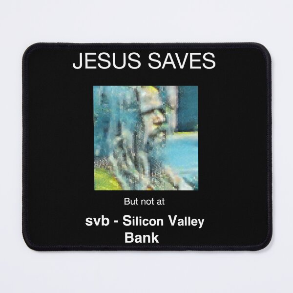 Item preview, Jesus Saves But not at Silicon Valley Bank  designed and sold by DOITRecords.
