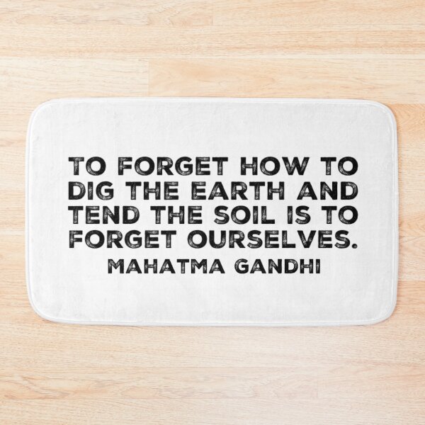 Item preview, To forget how to dig the earth and to tend the soil is to forget ourselves. designed and sold by homesteadswag.