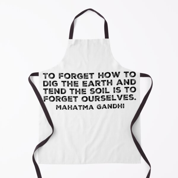 Item preview, To forget how to dig the earth and to tend the soil is to forget ourselves. designed and sold by homesteadswag.