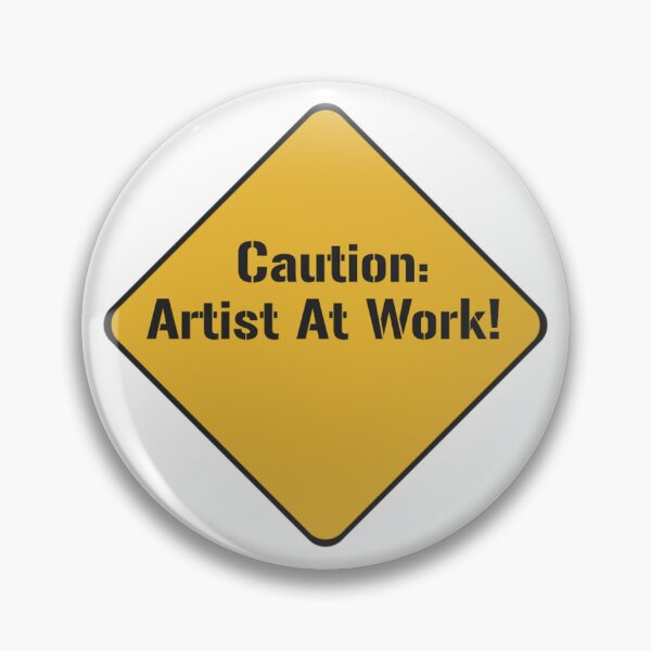 Item preview, Caution Artist At Work designed and sold by Healio2.