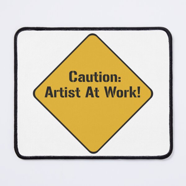Item preview, Caution Artist At Work designed and sold by Healio2.