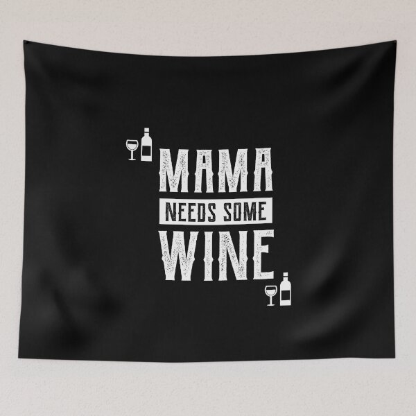 Item preview, Mama Needs Some Wine - Mother's Day Funny Gift designed and sold by DiogoCalheiros.