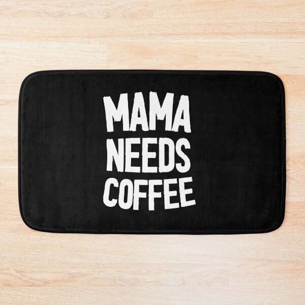 Item preview, Mama Needs Coffee - Mother's Day Funny Gift designed and sold by DiogoCalheiros.