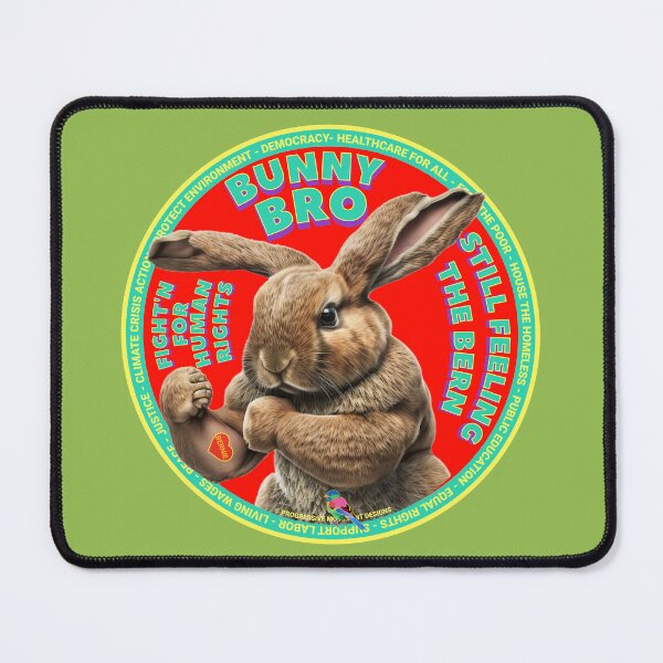 Item preview, PMD00632 Progressive Movement Designs funny bunny for Easter or any day of the year shows you support progressive policy goals for progressive Democrats and Independents and Bernie Sanders supporters designed and sold by ProgressiveLeft.