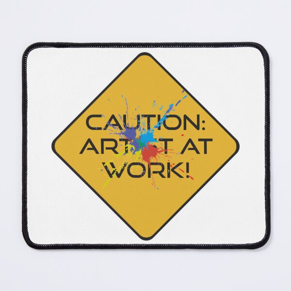 Item preview, Caution Artist At Work designed and sold by Healio2.