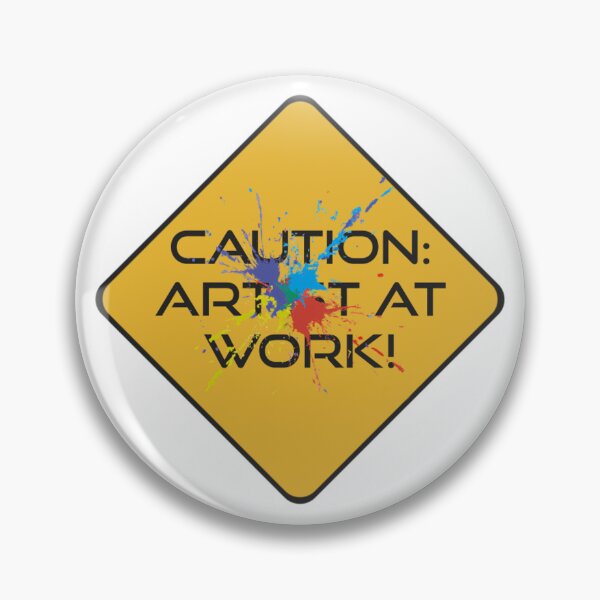Item preview, Caution Artist At Work designed and sold by Healio2.