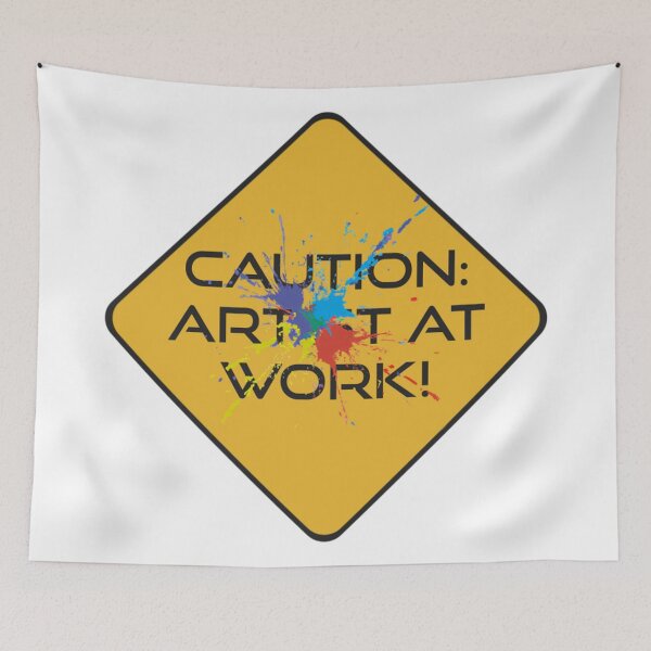 Item preview, Caution Artist At Work designed and sold by Healio2.