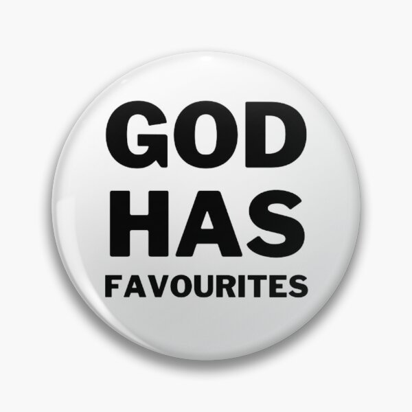 Item preview, God Has Favourites designed and sold by NxtLvlDsgns.