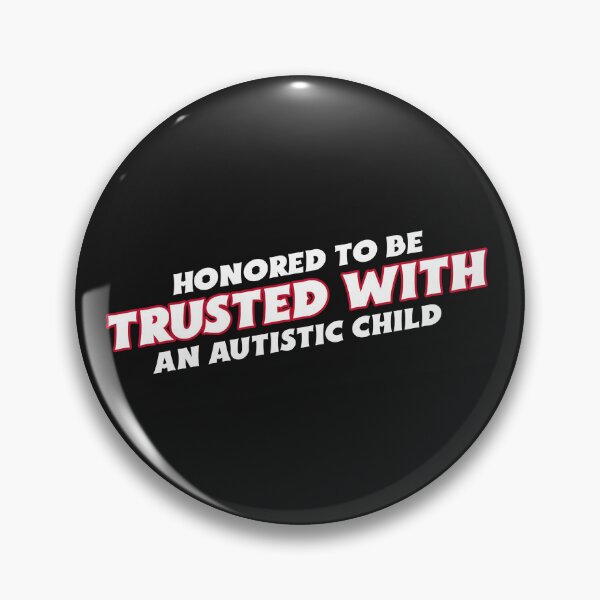 Item preview, Honored To Be Trusted With An Autistic Child designed and sold by Salimah Haji.