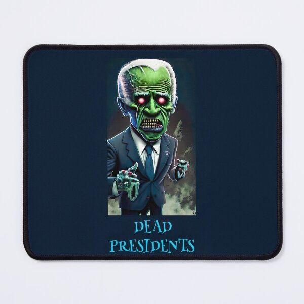 Item preview, Dead Presidents Range   Joe Zombie. designed and sold by RaveToTheGrave.