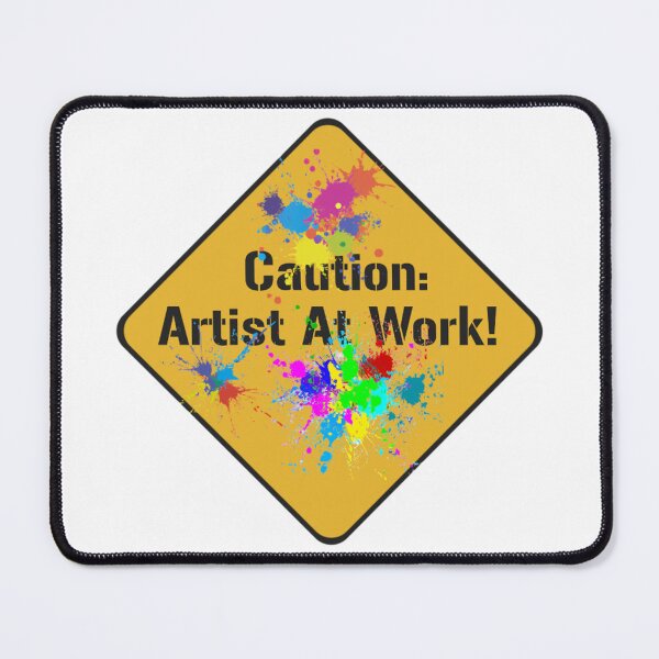 Item preview, Caution Artist At Work designed and sold by Healio2.