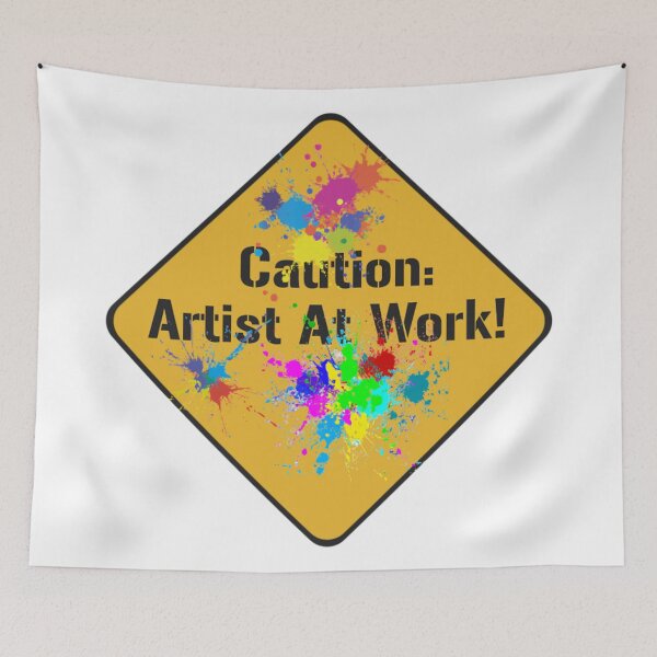 Item preview, Caution Artist At Work designed and sold by Healio2.