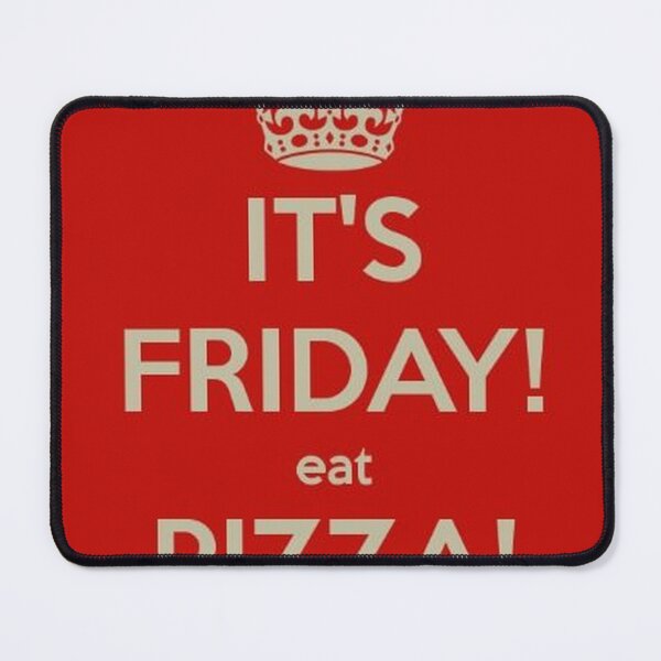 Item preview, it's friday eat pizza designed and sold by DelArt99.