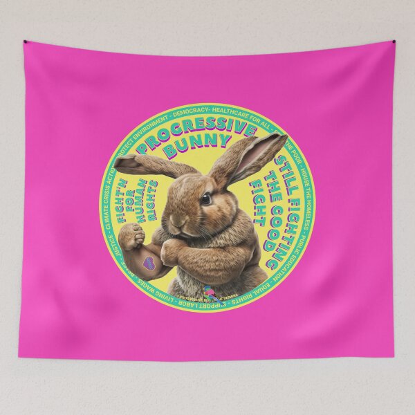 Item preview, PMD00634 Progressive Movement Designs funny bunny for Easter or any day of the year shows you support progressive policy goals for progressive Democrats and Independents and Bernie Sanders supporters designed and sold by ProgressiveLeft.