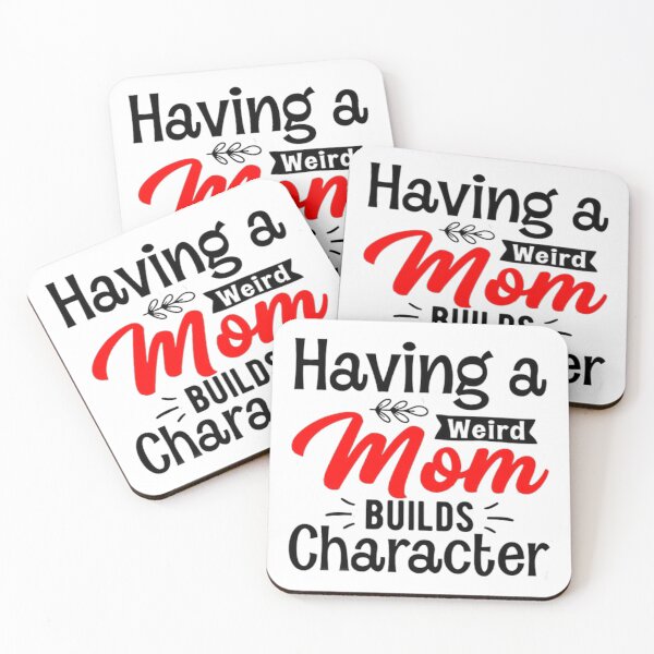 Item preview, Copy of Having a weird mom builds character.  designed and sold by KonohaSpecial.
