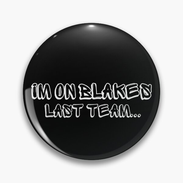 Artikelvorschau, Lustig, ich bin bei Blakes letztem Team entworfen und verkauft von manandi1.