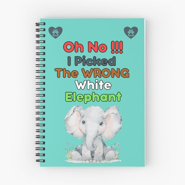 Item preview, Oh No I Picked The Wrong White Elephant designed and sold by CREATIVELEANS ⭐️⭐️⭐️⭐️⭐️.