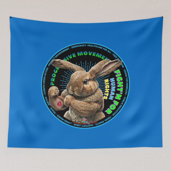 Item preview, PMD00637 Progressive Movement Designs funny bunny for Easter or any day of the year shows you support progressive policy goals for progressive Democrats and Independents and Bernie Sanders supporters designed and sold by ProgressiveLeft.