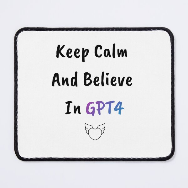 Item preview, GPT4 T-Shirt White - Keep Calm and Believe In GPT4   designed and sold by Majmarketers.