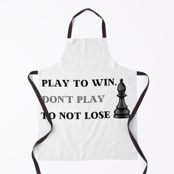 Item preview, Play to win. Don't Play To Not Lose designed and sold by Raafat.art.