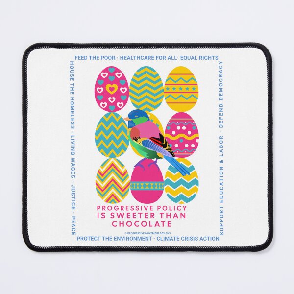 Item preview, PMD00639 Progressive Movement Designs Easter Eggs bird with 12 policy goals for progressive Democrats Independents and Bernie Sanders supporters who know progressive policy is sweeter than chocolate designed and sold by ProgressiveLeft.