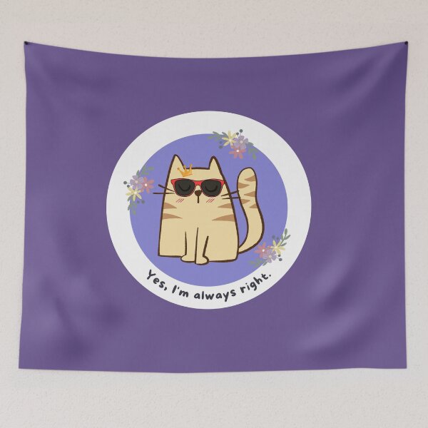 Item preview, Yes, I'm always right. designed and sold by frozengoiaba.