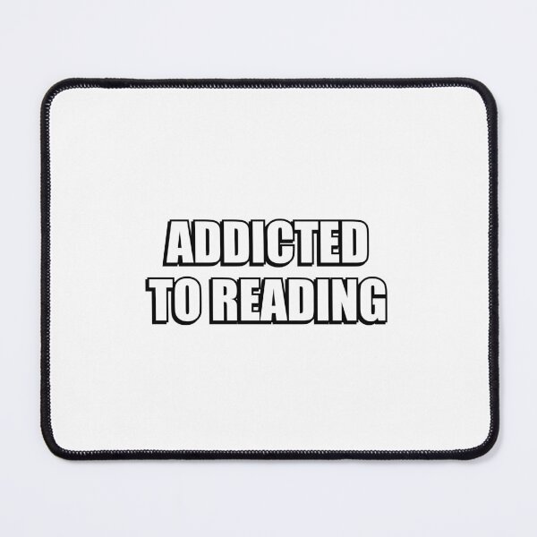 Item preview, Addicted To Reading  designed and sold by Inspirationmotivation.