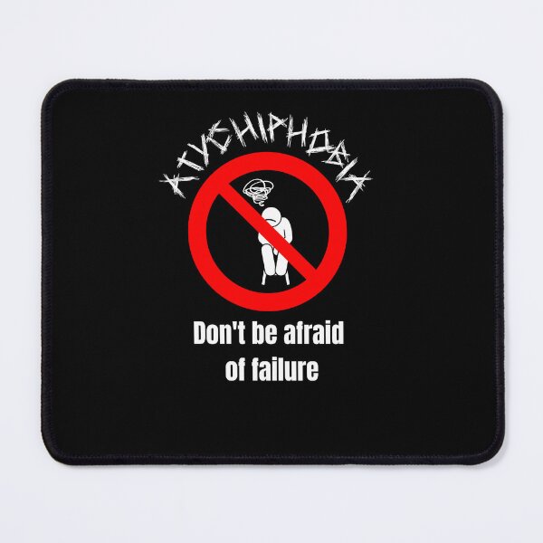Item preview, Atychiphobia - Don't be afraid of failure designed and sold by KarolloBrand.