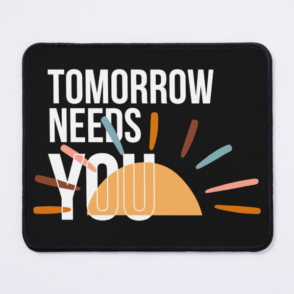 Item preview, Tomorrow Needs You designed and sold by manardesign.