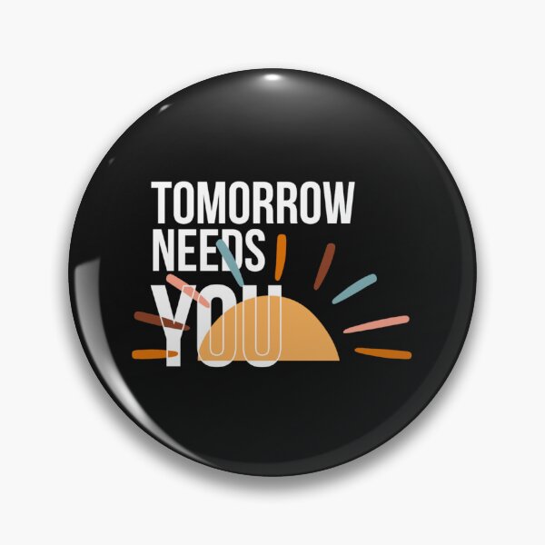 Item preview, Tomorrow Needs You designed and sold by manardesign.