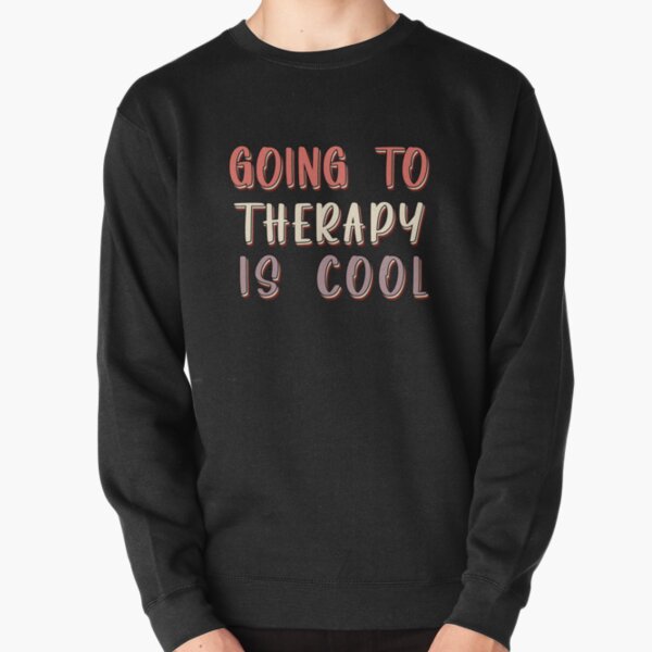 Therapy is 2024 cool sweater