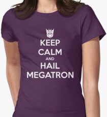 Keep Calm and Hail Megatron Women's Fitted T-Shirt