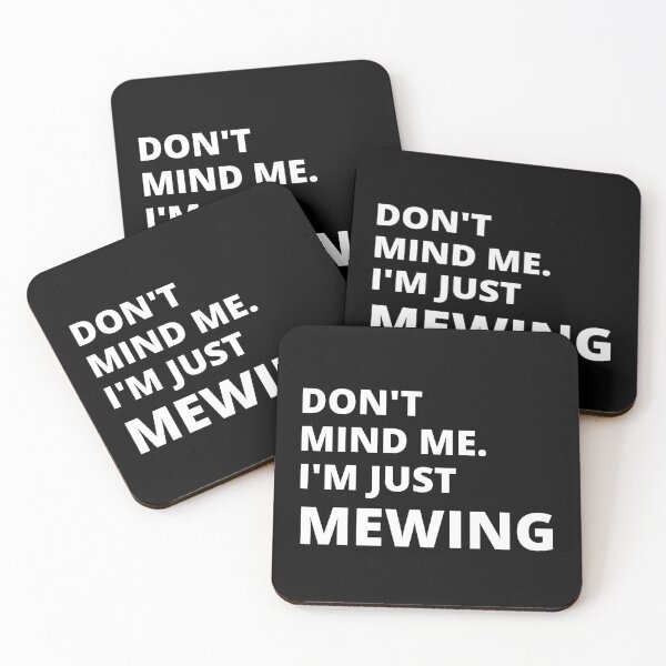 Item preview, Don't Mind Me I'm Just Mewing Mew Meme Jaw Facial Health designed and sold by Fun-T-Shirts.