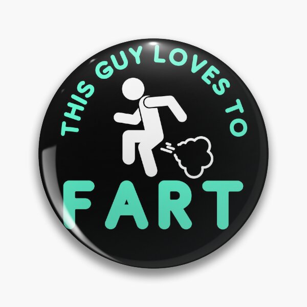 Item preview, This guy loves to fart designed and sold by PellSilversmith.