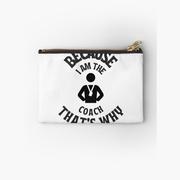 Item preview, Because i'am the coach that's why designed and sold by inspireartistry ⭐⭐⭐⭐⭐.