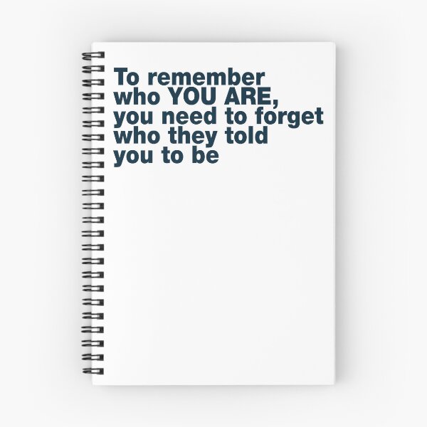 Item preview, To remember who YOU ARE, you need to forget who they told you to be designed and sold by paintdust.