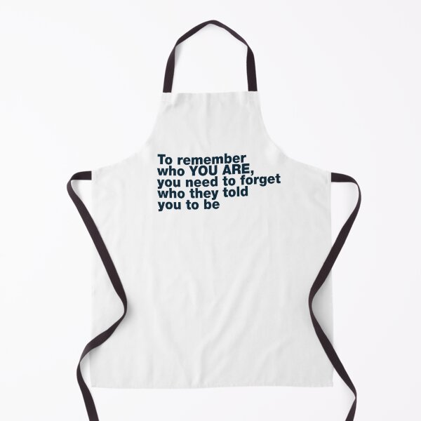 Item preview, To remember who YOU ARE, you need to forget who they told you to be designed and sold by paintdust.