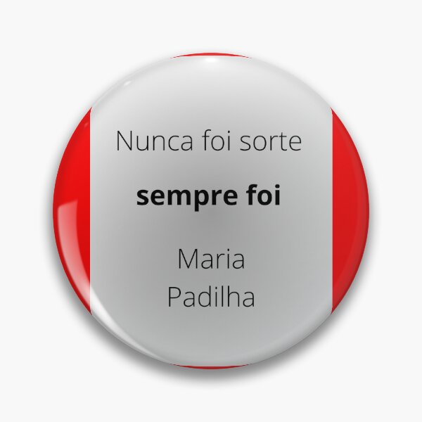 Item preview, Nunca foi sorte sempre foi Maria Padilha designed and sold by luiscosta39.