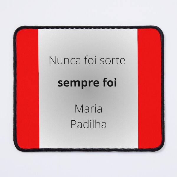 Item preview, Nunca foi sorte sempre foi Maria Padilha designed and sold by luiscosta39.