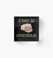 New Orleans Saints Two is Overdue Acrylic Block