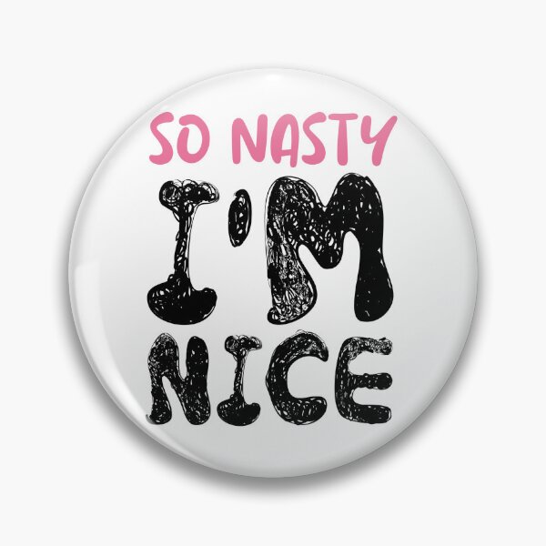 Item preview, Funny quote shirt so nasty I'm nice t-shirt  designed and sold by cizito.