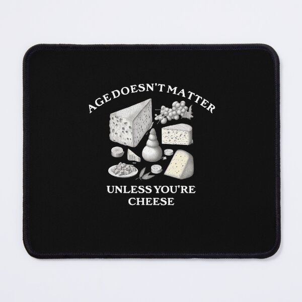 Item preview, Funny Cheese Lover Aged Cheese Humor Quote designed and sold by The Junto Shop.