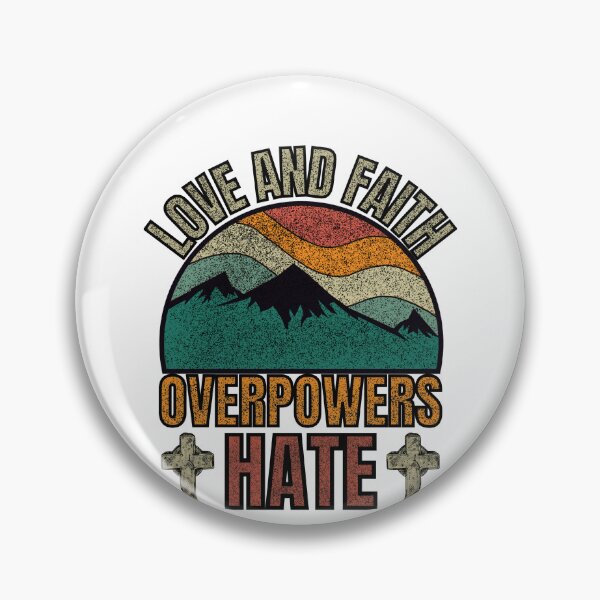 Item preview, Love And Faith Overpowers Hate designed and sold by GarnersDesigns.