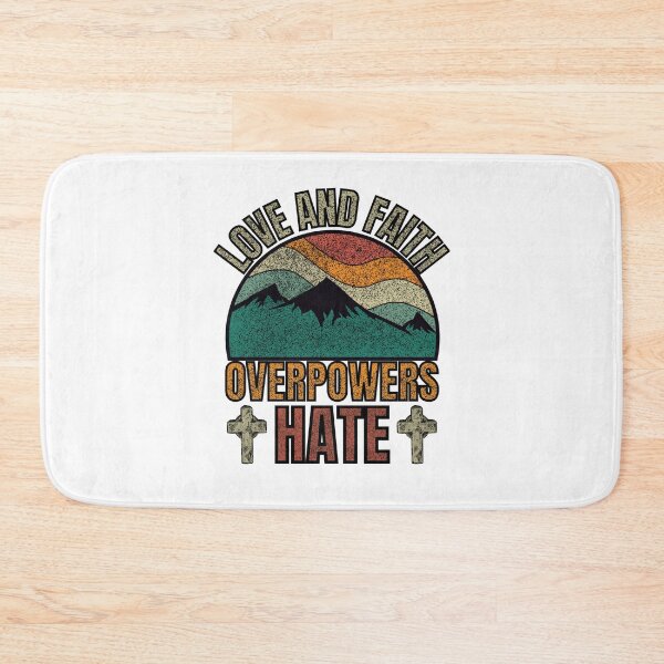 Item preview, Love And Faith Overpowers Hate designed and sold by GarnersDesigns.