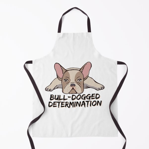 Item preview, Bull dogged determination designed and sold by meesara.